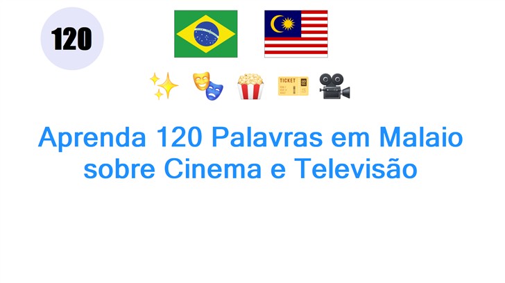 Aprenda 120 Palavras em Malaio sobre Cinema e Televisão